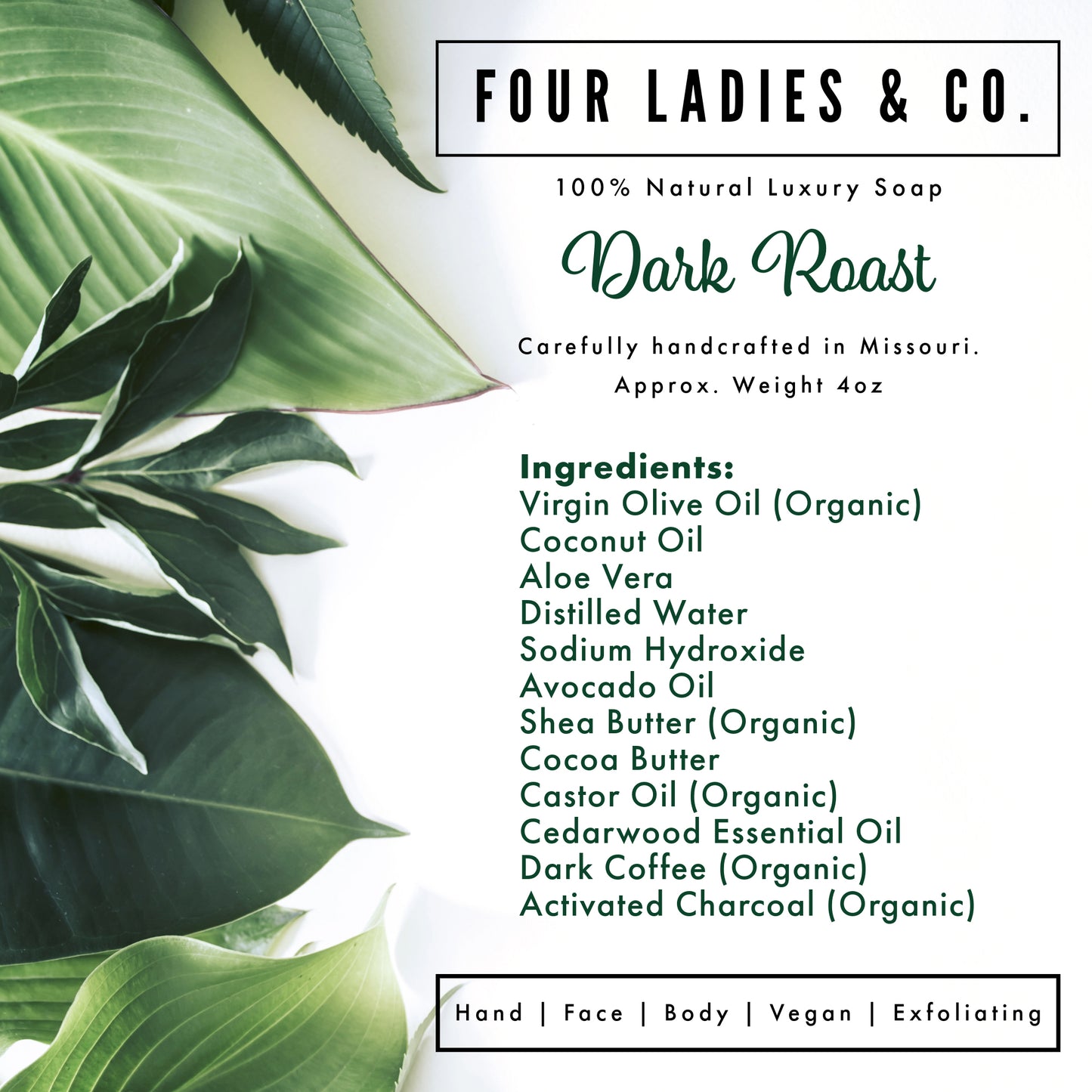 Dark Roast Bar Soap Natural Ingredients List Four Ladies & Co Made with Aloe Vera