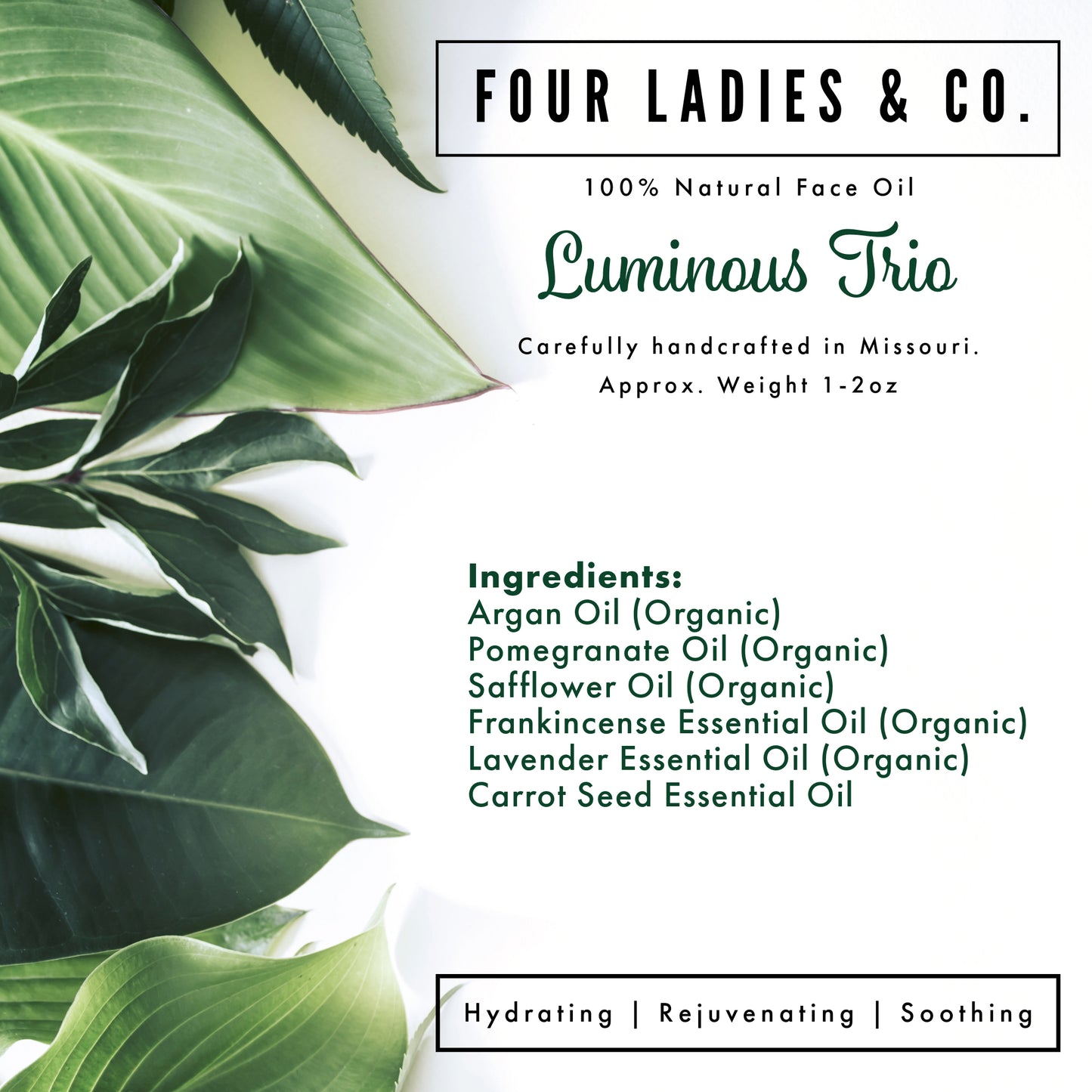 Luminous Trio Face Oil Natural Ingredients List Four Ladies & Co Hydrating Soothing