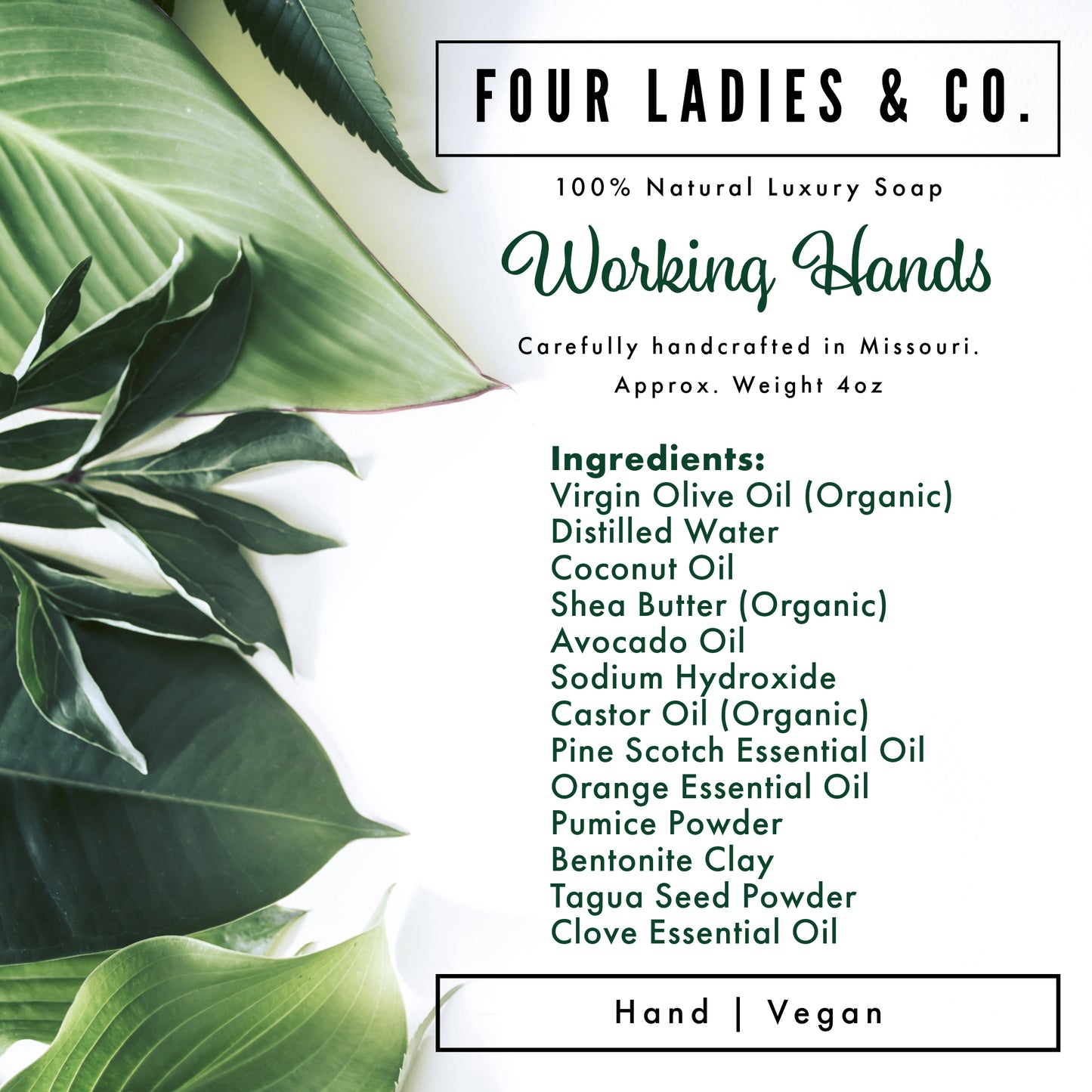 Working Hands Bar Soap Natural Ingredients List Four Ladies & Co Made with Distilled Water